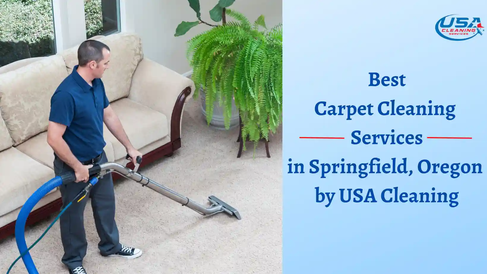 Best Carpet Cleaning Services in Springfield, Oregon by USA Cleaning